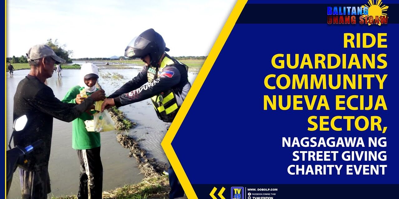RIDE GUARDIANS’ COMMUNITY NUEVA ECIJA SECTOR, NAGSAGAWA NG STREET GIVING CHARITY EVENT