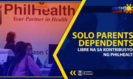 SOLO PARENTS, DEPENDENTS, LIBRE NA SA KONTRIBUSYON NG PHILHEALTH