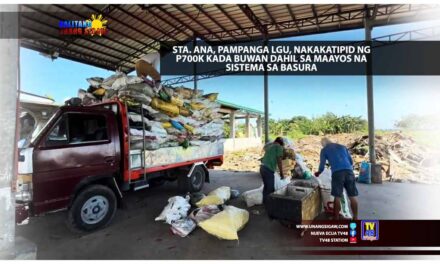 STA. ANA, PAMPANGA LGU, NAKAKATIPID NG P700K KADA BUWAN DAHIL SA MAAYOS NA SISTEMA SA BASURA