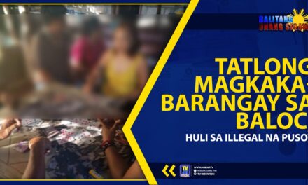 TATLONG MAGKAKA-BARANGAY SA BALOC, HULI SA ILLEGAL NA PUSOY
