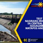TEST RUN NG NASIRANG IRIGASYON SA CENTRAL LUZON, ISASAGAWA BAGO MATAPOS ANG ENERO