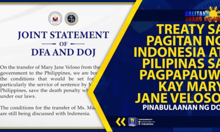TREATY SA PAGITAN NG INDONESIA AT PILIPINAS SA PAGPAPAUWI KAY MARY JANE VELOSO, PINABULAANAN NG DOJ
