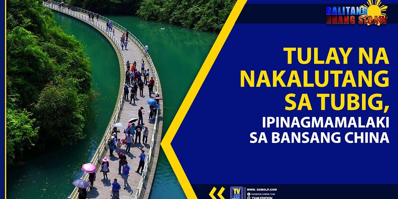 TULAY NA NAKALUTANG SA TUBIG, IPINAGMAMALAKI SA BANSANG CHINA