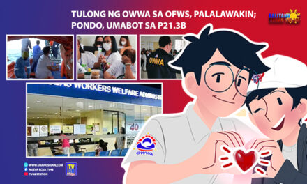 TULONG NG OWWA SA OFWs, PALALAWAKIN; PONDO, UMABOT SA P21.3B