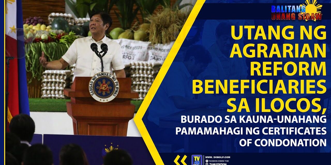 UTANG NG AGRARIAN REFORM BENEFICIARIES SA ILOCOS, BURADO