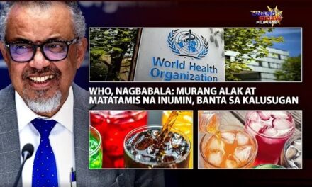 WHO, NAGBABALA: MURANG ALAK AT MATATAMIS NA INUMIN, BANTA SA KALUSUGAN