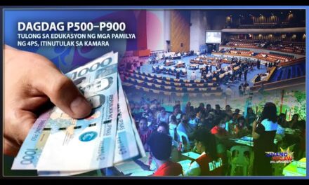 DAGDAG P500–P900 TULONG SA EDUKASYON NG MGA PAMILYA NG 4PS, ITINUTULAK SA KAMARA