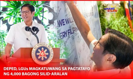 DEPED, LGUs MAGKATUWANG SA PAGTATAYO NG 4,000 BAGONG SILID-ARALAN