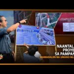 NAANTALANG PROYEKTO SA PAMPANGA, MAMADALIIN NA UMANO NG DPWH