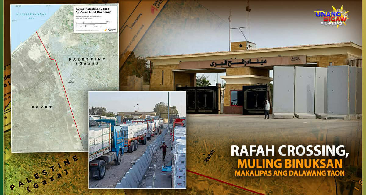 RAFAH CROSSING, MULING BINUKSAN MAKALIPAS ANG DALAWANG TAON