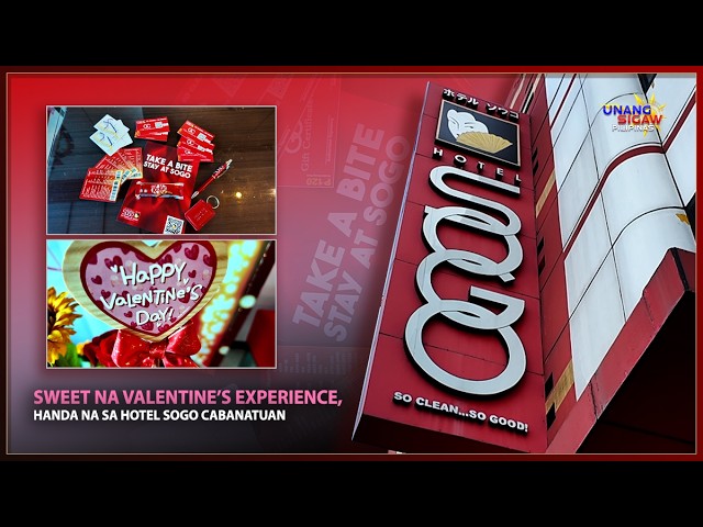 SWEET NA VALENTINE’S EXPERIENCE, HANDA NA SA HOTEL SOGO CABANATUAN