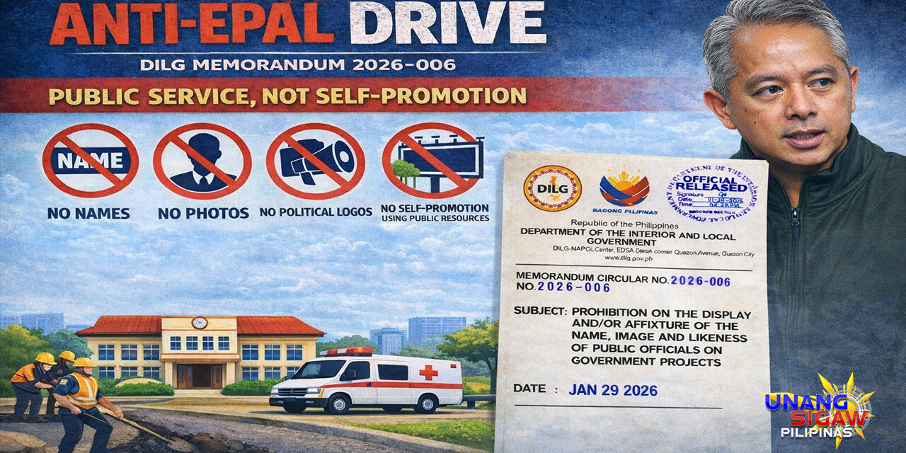 Anti-Epal Policy: Pinalawak ng DILG ang Implementasyon sa Buong Bansa