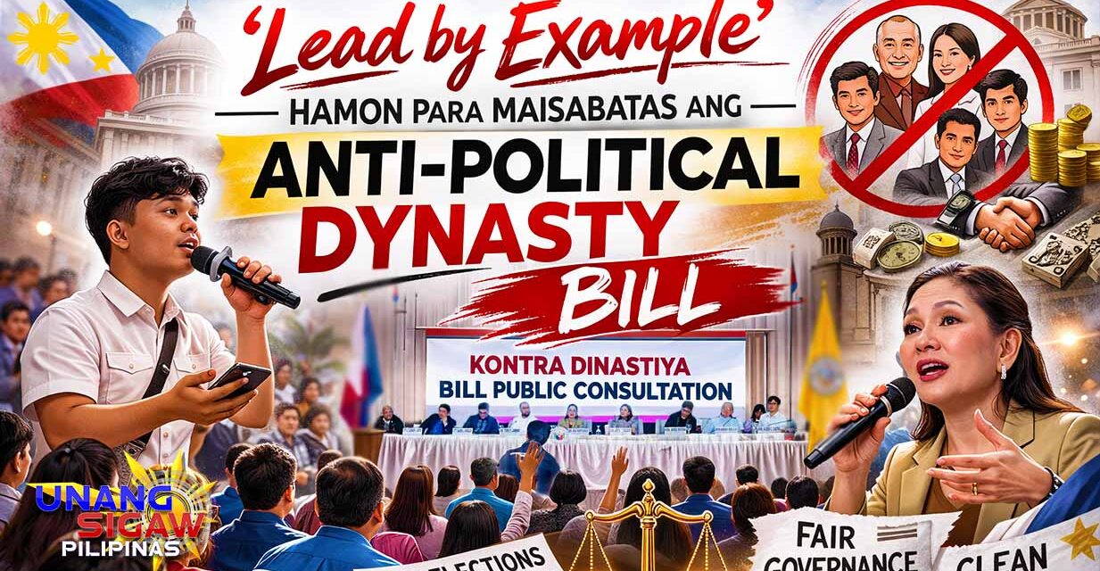 ‘Lead by Example’ Hamon Para Maisabatas ang Anti-Political Dynasty Bill