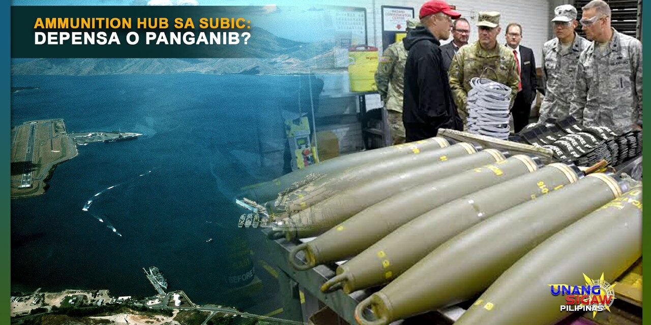AMMUNITION HUB SA SUBIC: DEPENSA O PANGANIB?