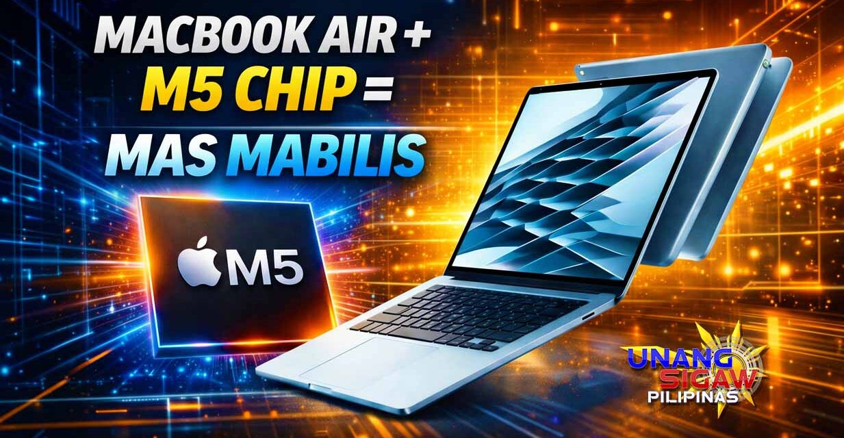 APPLE NAGLUNSAD NG BAGONG MACBOOK AIR NA MAY M5 CHIP