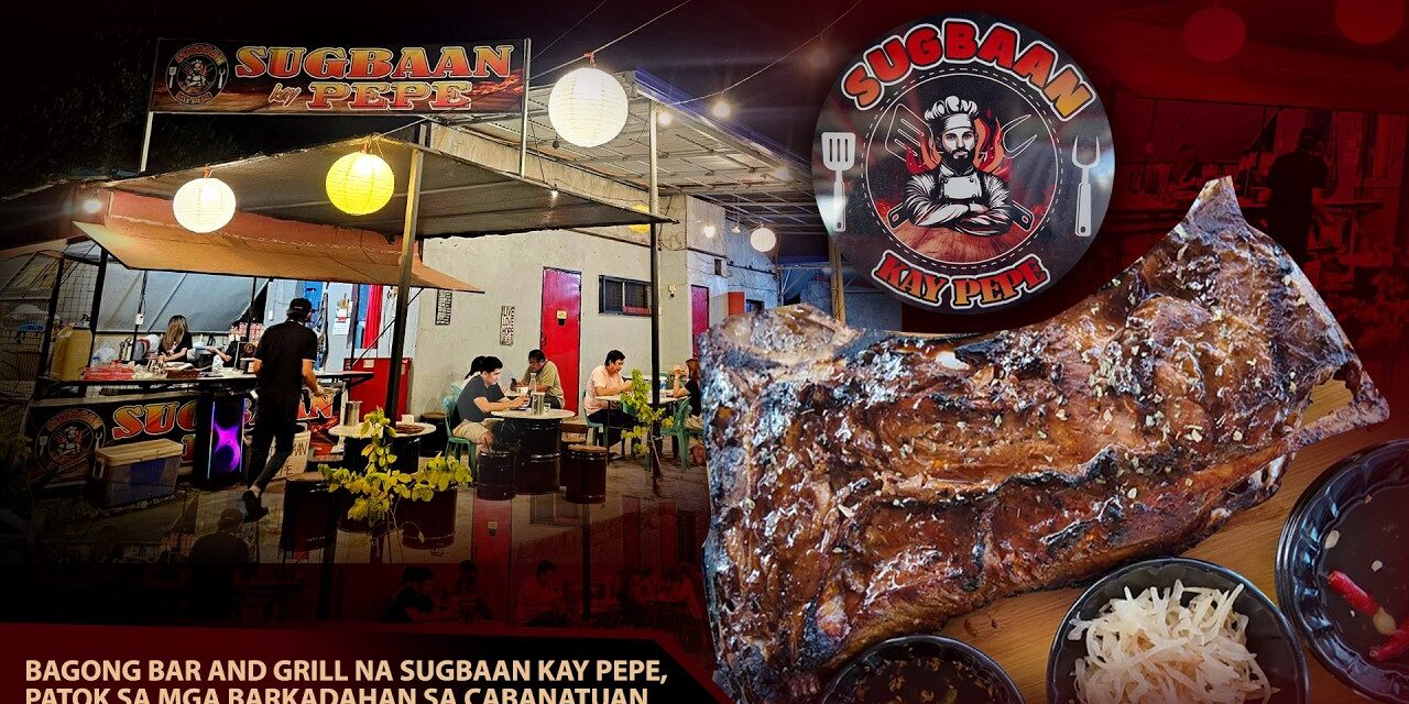 BAGONG BAR AND GRILL NA SUGBAAN KAY PEPE, PATOK SA MGA BARKADAHAN SA CABANATUAN