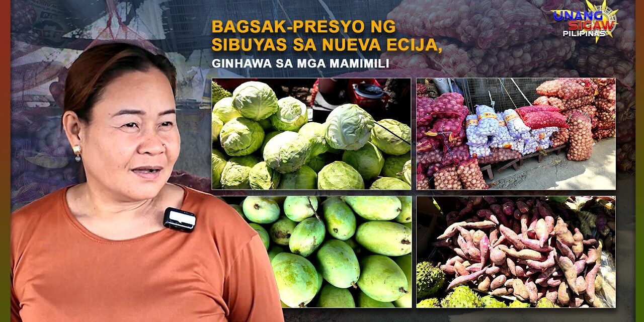 BAGSAK-PRESYO NG SIBUYAS SA NUEVA ECIJA, GINHAWA SA MGA MAMIMILI