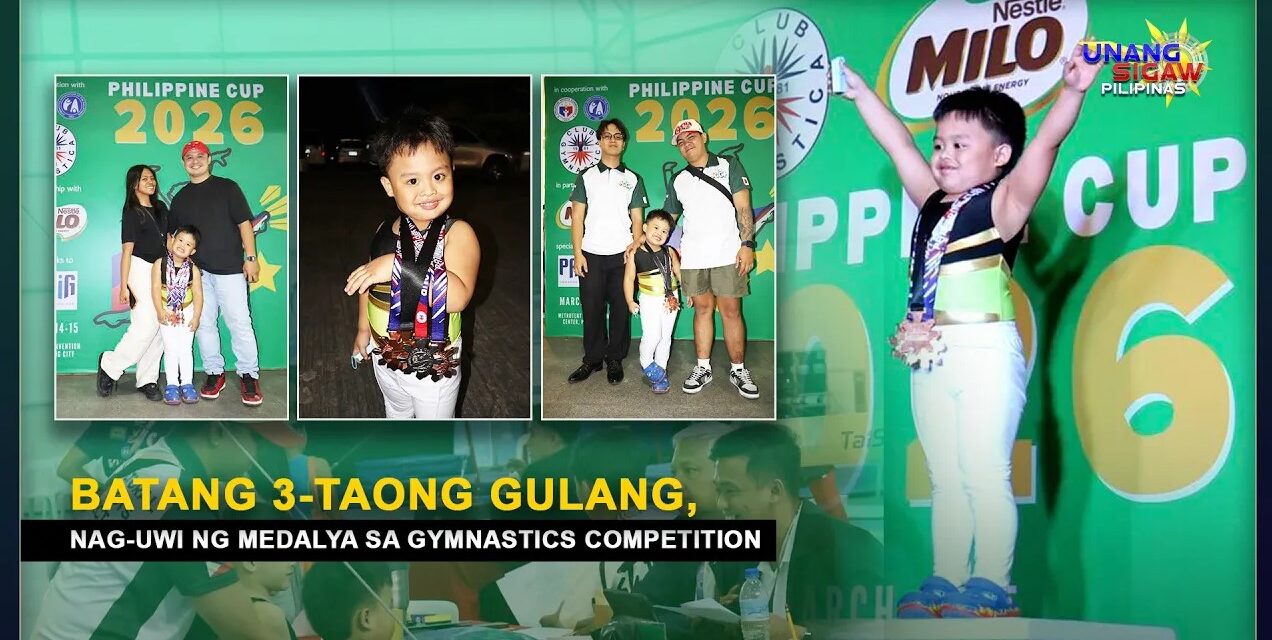 BATANG 3-TAONG GULANG, NAG-UWI NG MEDALYA SA GYMNASTICS COMPETITION
