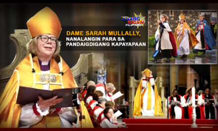 DAME SARAH MULLALLY, NANALANGIN PARA SA PANDAIGDIGANG KAPAYAPAAN