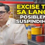 EXCISE TAX SA LANGIS POSIBLENG SUSPINDIHIN!