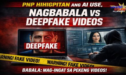 PNP HIHIGPITAN ANG AI USE, NAGBABALA VS DEEPFAKE VIDEOS