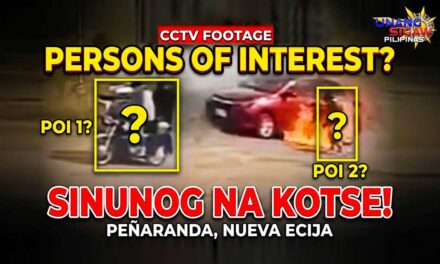 Persons of Interest, Iniimbestigahan Tungkol sa Sinunog na Kotse sa Peñaranda Nueva Ecija
