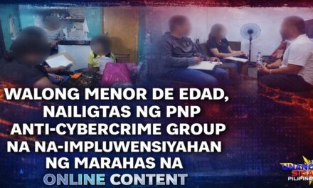 WALONG MENOR DE EDAD, NAILIGTAS NG PNP ANTI-CYBERCRIME GROUP NA NA-IMPLUWENSIYAHAN NG MARAHAS NA ONLINE CONTENT