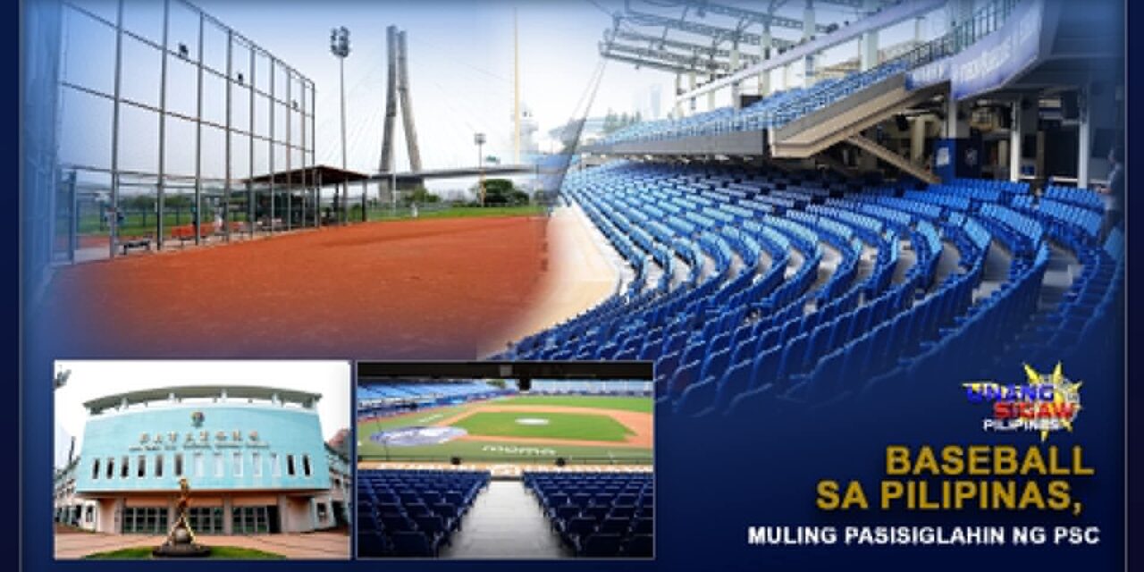 BASEBALL SA PILIPINAS, MULING PASISIGLAHIN NG PSC