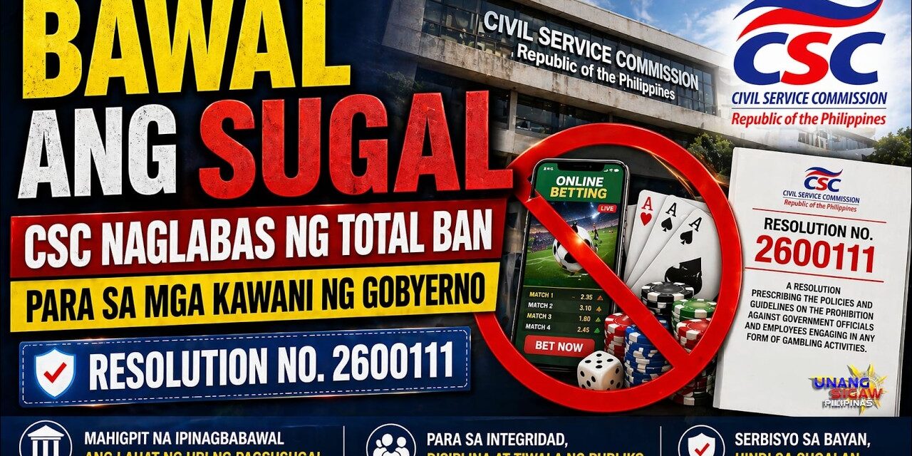 BAWAL ANG SUGAL: CSC NAGLABAS NG TOTAL BAN PARA SA MGA KAWANI NG GOBYERNO