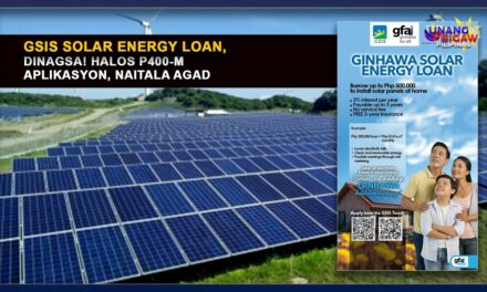 GSIS SOLAR ENERGY LOAN, DINAGSA! HALOS P400-M APLIKASYON, NAITALA AGAD