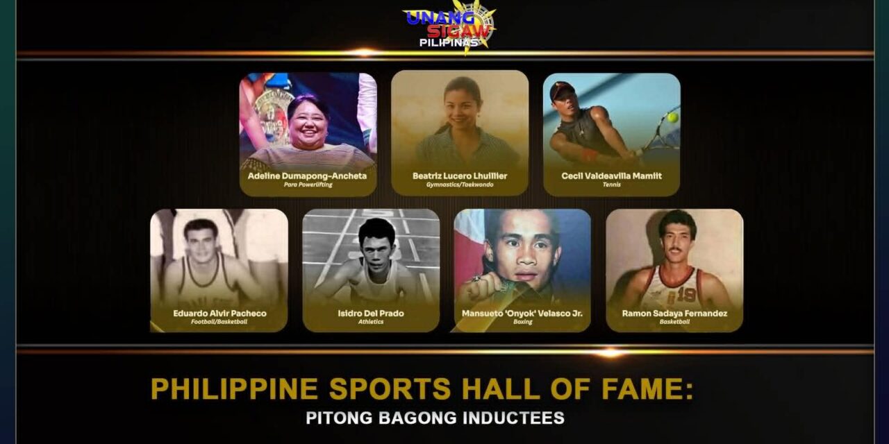 PHILIPPINE SPORTS HALL OF FAME: PITONG BAGONG INDUCTEES