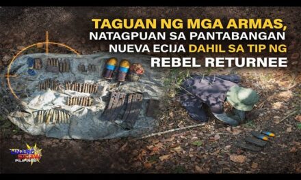 TAGUAN NG MGA ARMAS, NATAGPUAN SA PANTABANGAN NUEVA ECIJA DAHIL SA TIP NG REBEL RETURNEE