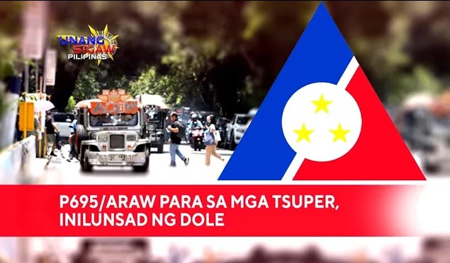 TUPAD TULOY PASADA: P695/ARAW PARA SA MGA TSUPER, INILUNSAD NG DOLE