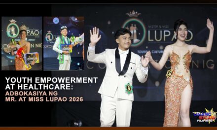YOUTH EMPOWERMENT AT HEALTHCARE: ADBOKASIYA NG MR. AT MISS LUPAO 2026