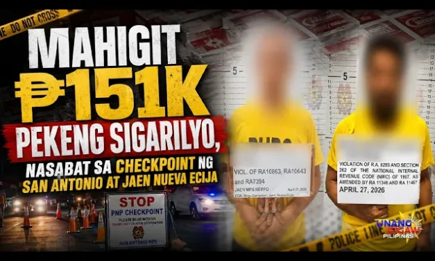 MAHIGIT ₱151K PEKENG SIGARILYO, NASABAT SA CHECKPOINT NG SAN ANTONIO AT JAEN NUEVA ECIJA