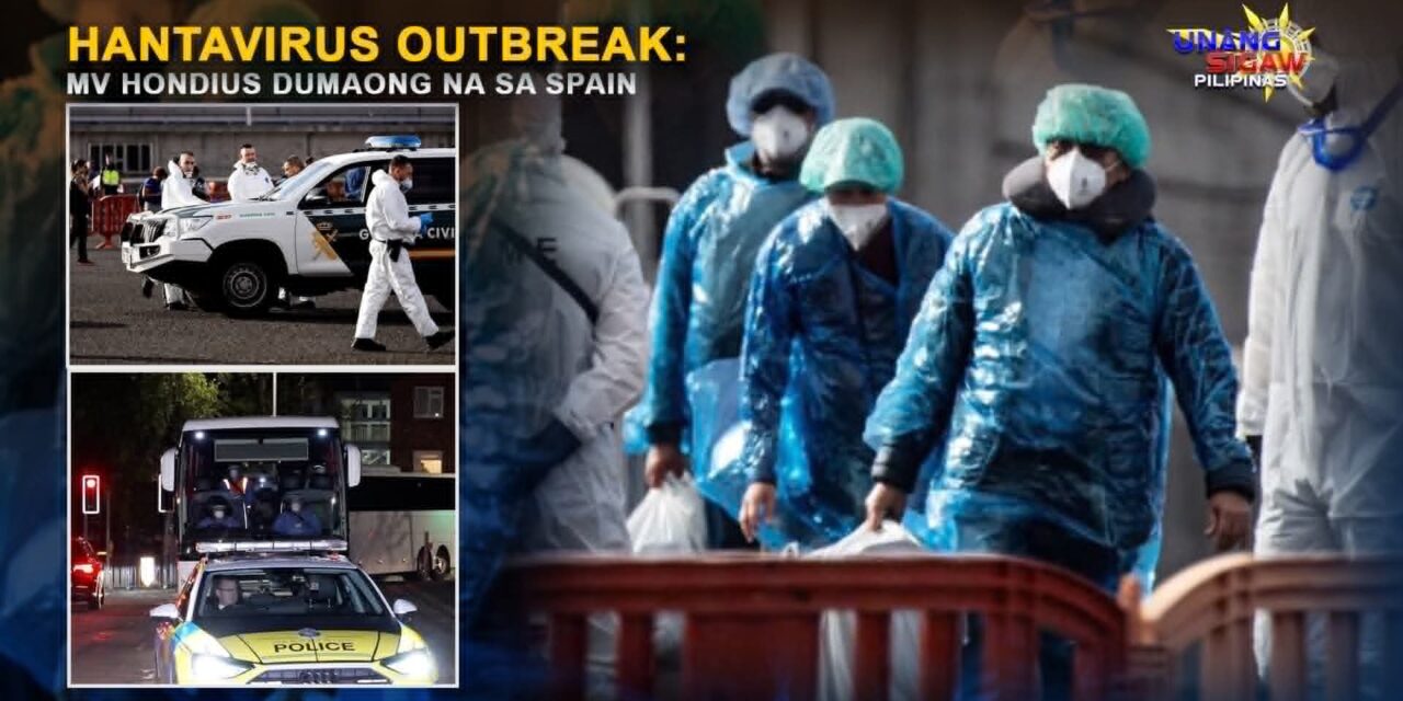 HANTAVIRUS OUTBREAK: MV HONDIUS DUMAONG NA SA SPAIN