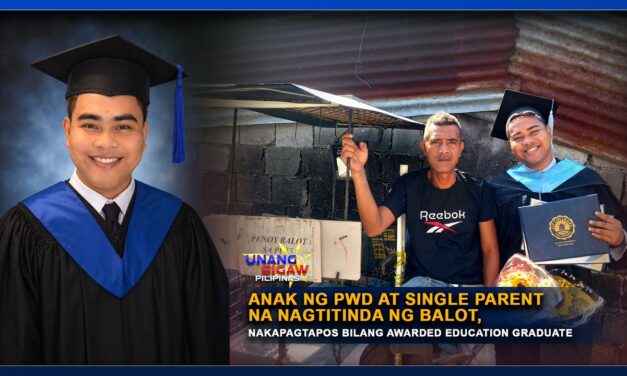 ANAK NG PWD AT SINGLE PARENT NA NAGTITINDA NG BALOT, NAKAPAGTAPOS BILANG AWARDED EDUCATION GRADUATE