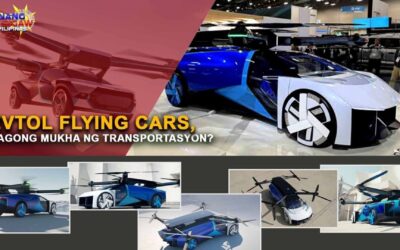 EVTOL FLYING CARS, BAGONG MUKHA NG TRANSPORTASYON?