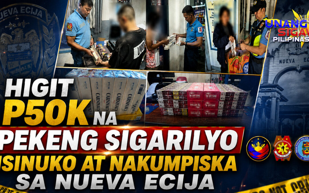 HIGIT P50K NA PEKENG SIGARILYO ISINUKO AT NAKUMPISKA SA NUEVA ECIJA