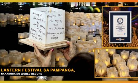 LANTERN FESTIVAL SA PAMPANGA, NAKAKUHA NG WORLD RECORD