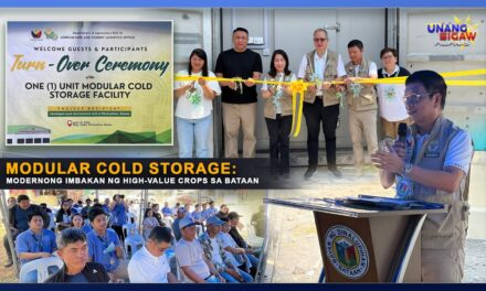 MODULAR COLD STORAGE: MODERNONG IMBAKAN NG HIGH-VALUE CROPS SA BATAAN