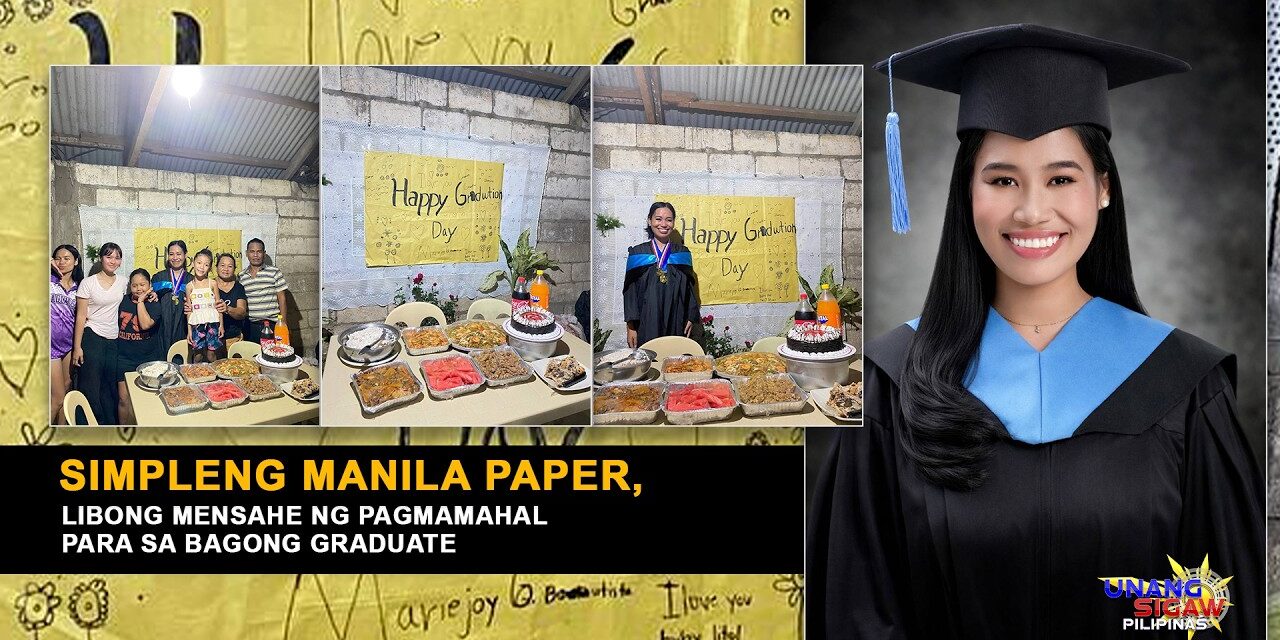SIMPLENG MANILA PAPER, LIBONG MENSAHE NG PAGMAMAHAL PARA SA BAGONG GRADUATE
