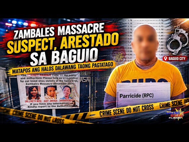 ZAMBALES MASSACRE SUSPECT, ARESTADO SA BAGUIO MATAPOS ANG HALOS DALAWANG TAONG PAGTATAGO