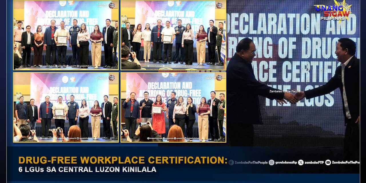 DRUG-FREE WORKPLACE CERTIFICATION: 6 LGUs SA CENTRAL LUZON KINILALA