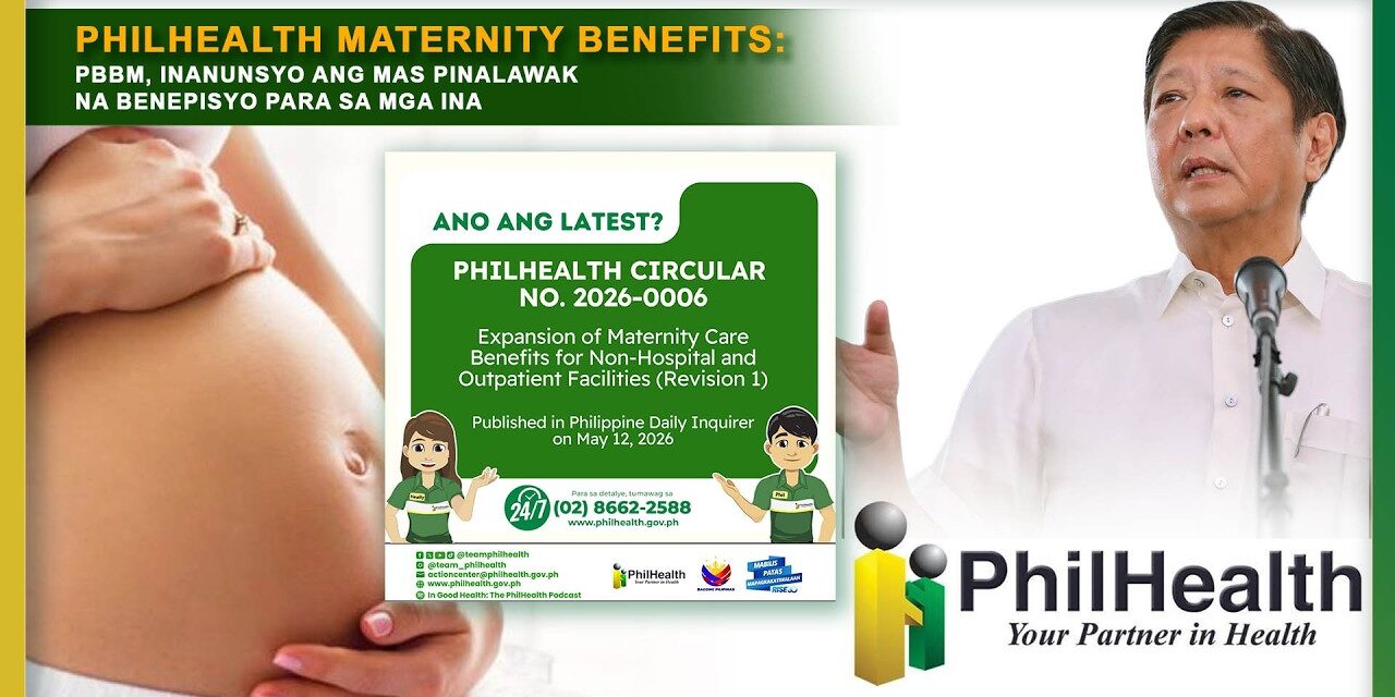 PHILHEALTH MATERNITY BENEFITS: PBBM, INANUNSYO ANG MAS PINALAWAK NA BENEPISYO PARA SA MGA INA