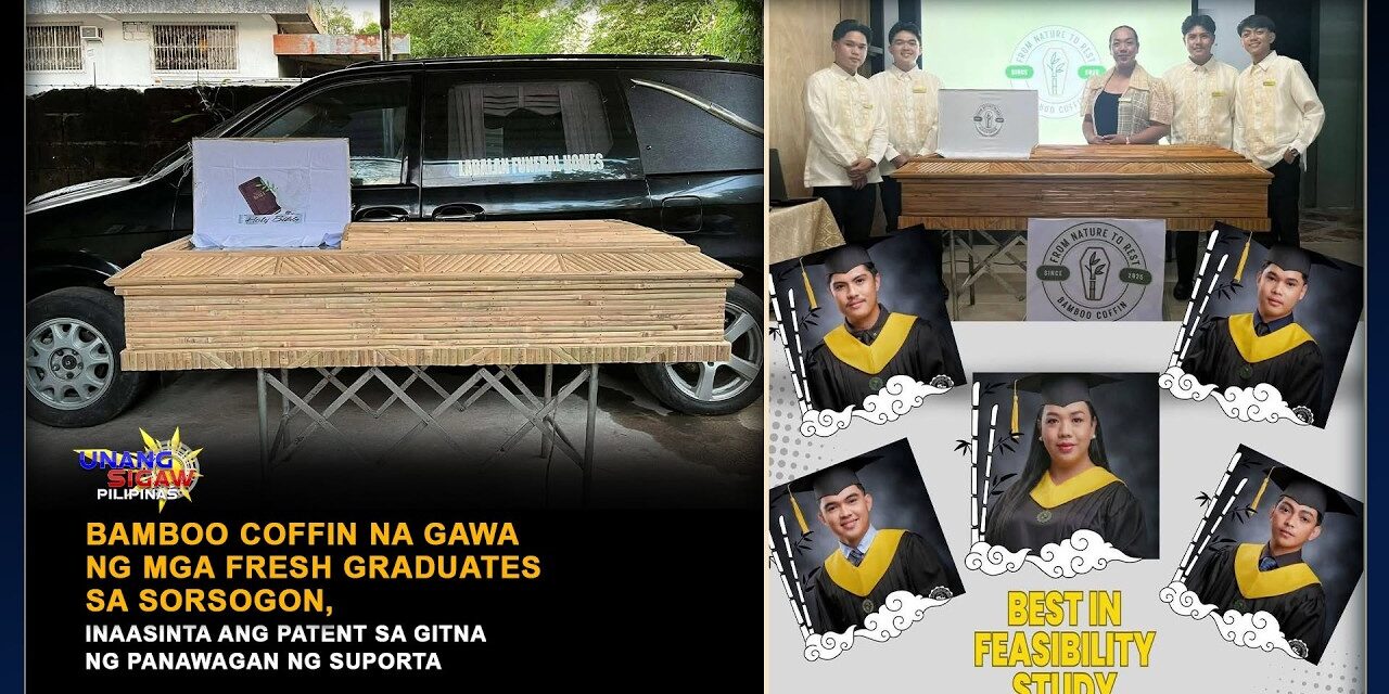 BAMBOO COFFIN NA GAWA NG MGA FRESH GRADUATES SA SORSOGON, INAASINTA ANG PATENT SA GITNA NG PANAWAGAN NG SUPORTA