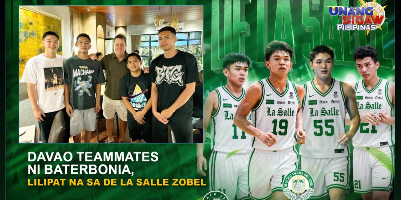 DAVAO TEAMMATES NI BATERBONIA, LILIPAT NA SA DE LA SALLE ZOBEL