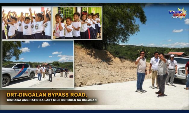 DRT-DINGALAN BYPASS ROAD, GINHAWA ANG HATID SA LAST MILE SCHOOLS SA BULACAN