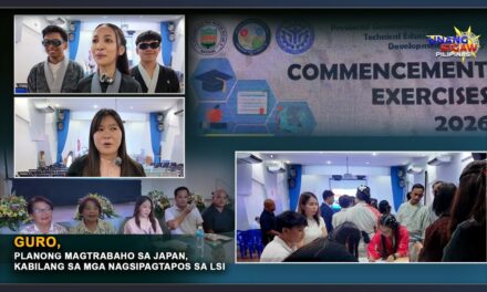 GURO, PLANONG MAGTRABAHO SA JAPAN, KABILANG SA MGA NAGSIPAGTAPOS SA LSI