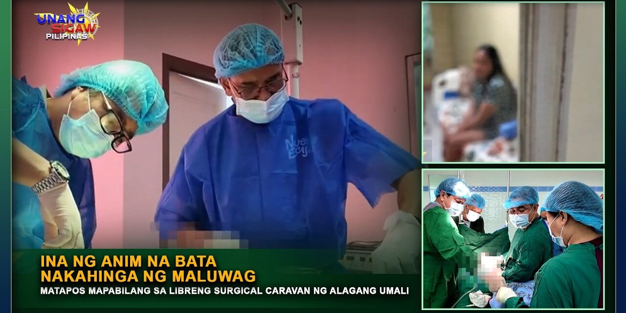 INA NG ANIM NA BATA NAKAHINGA NG MALUWAG MATAPOS MAPABILANG SA LIBRENG SURGICAL CARAVAN NG ALAGANG UMALI